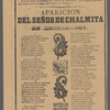 Maravillosa Aparición del "Señor de Chalmita" en San Lucas Xochimanca, de la Municipalidad de Xochimilco, D.F.
