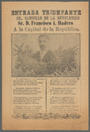 Entrada triunfante del caudillo de la revolucion Sr. D. Francisco I. Madero a la capital de la república