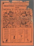 La Bravisimas Calaveras Guatermaltecas De Mora Y De Morales
