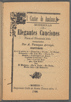 El Cantor de Anahuac. Modernas y Elegantes Canciones para el Presente Año.