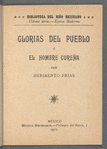 Biblioteca Del Niño Mexicano. Glorias del Pueblo ó El Hombre Cureña