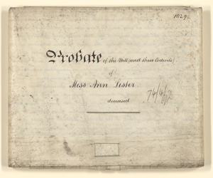 Thirteen manuscript legal documents relating to the estate and property of Anne Lister and her family
