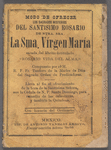 Modo de Ofrecer los Sagrados Misterios del Santisimo Rosario de Ntra. Sra. La Sma. Virgen María