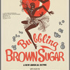 Poster for the stage production Bubbling Brown Sugar at the ANTA Theatre