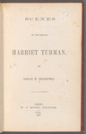 Scenes in the life of Harriet Tubman
