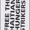 Free the Haitian Hunger Strikers!