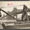 Queensboro Bridge: I, From 63rd Street Pier