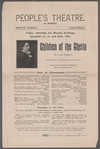 Children of the ghetto / by Israel Zangwill, translated for the Jewish stage by L. Kobrin, staged by the lessee and manager, Mr. B. Thomashefsky