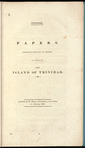 Papers, presented pursuant to address, relating to the Island of Trinidad