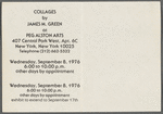 Postcard announcing "Collages by James M. Green" exhibition presented by Peg Alston Arts