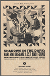 Leaflet for "Shadows in the Dark: Harlem Dreams Lost and Found" exhibition at Anspacher Gallery