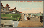 On the board walk (Brighton), Coney Island, N.Y.