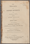 The trial of Stephen Devereux for perjury before Lord Kenyon and a special jury, by whom he was honourably acquitted, at Guildhall, London, 20th of Feb. 1793