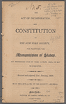 The act of incorporation, and constitution of the New York Society for Promoting the Manumission of Slaves