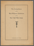 The untimeliness of the Walt Whitman Exhibition of the New York Public Library