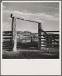 Gate and fence of corral at Quarter Circle U, Brewster-Arnold Ranch Company. Birney, Montana.