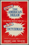 Poster for the Theater 1964 presentation of the stage productions The American Dream and Dutchman at the Cherry Lane Theatre