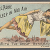 Promotional card illustrating Alexander Herrmann's magic illusion M'lle Addie Asleep in Mid Air