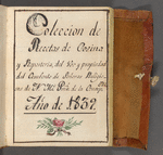  Coleccion de Recetas de Cosina y Reposteria, del Vso y propiedad del Combento
