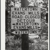 Roads closed in the Pine Camp expansion area. New York.
