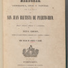 Historia geográfica, civil y natural de la Isla de San Juan Bautista de Puerto Rico 