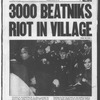 3000 Beatniks riot in the village