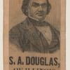 [Stephen A. Douglas campaign ribbon]