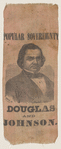 [Stephen A. Douglas campaign ribbon]