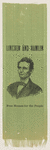 [Lincoln 1860 campaign ribbon]