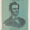 [Lincoln 1860 campaign ribbon]