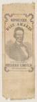[Lincoln 1860 campaign ribbon]