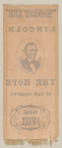 [Lincoln 1860 campaign ribbon]