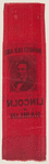 [Lincoln 1860 campaign ribbon]