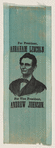 [Lincoln 1864 campaign ribbon]