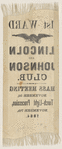 [Lincoln 1864 campaign ribbon]