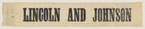 [Lincoln 1864 campaign ribbon]
