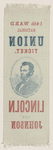 [Lincoln 1864 campaign ribbon]