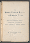 The kosmic problem solved, and Paradise found