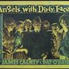 Promotional poster for the motion picture Angels With Dirty Faces