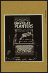 Advertisements - [Advertising signs and billboards - Advertising Chevrolet, Planters peanuts, Coca-Cola.]