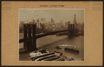 Bridges - Brooklyn Bridge - [view showing lower Manhattan].