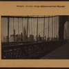 Bridges - Brooklyn Bridge - [Lower Manhattan skyline.]
