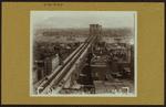 Bridges - Brooklyn Bridge - [View of the bridge spanning the East River between Manhattan and Brooklyn.]