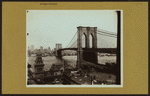 Bridges - Brooklyn Bridge - [View of the bridge spanning the East River between Manhattan and Brooklyn.]