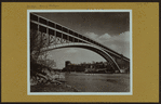 Bridges - Henry Hudson Bridge - [View of the bridge over Harlem River, linking Spuyten Duyvil, Bronx with Inwood Hill Park, Manhattan.]