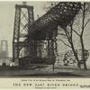 The new East River bridge: General view of the structure from the Williamsburg side