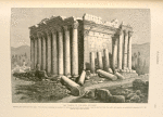 The Temple of the Sun, Ba'albek.  Showing the north and west sides. The columns, including the capitals, are forty-six and a-half feet in height; they are ten feet from the walls, and support an entablature connected with the cella by large slabs of stone