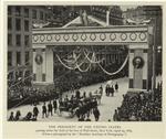 The president of the United States passing under the arch at the foot of Wall Street, New York, April 29, 1889