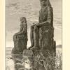 The vocal Memnon.  The nearer colossus formerly gave forth a low sound when the rays of the rising sun first glanced upon it.  The "song of Memnon" was famous in Roman times and is even said to have been heard in the present century.