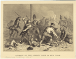 Defence of the liberty pole in New York